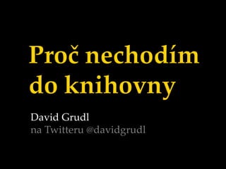 David Grudl na Twitteru @davidgrudl 