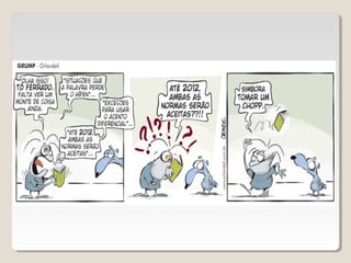 Grump e o novo acordo ortográfico