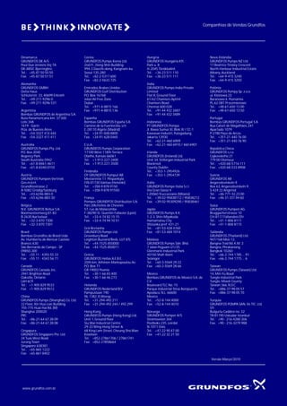 Companhias de Vendas Grundfos
.www.grundfos.com.br
Dinamarca
GRUNDFOS DK A/S
Poul Due Jensens Vej 7A
DK-8850 Bjerringbro
Tel.: +45-87 50 50 50
Fax: +45-87 50 51 51
Alemanha
GRUNDFOS GMBH
Delta Haus
Schlüterstr. 33, 40699 Erkrath
Tel.: +49-211-9296-0
Fax: +49-211-9296 531
Argentina
Bombas GRUNDFOS de Argentina S.A.
Ruta Panamericana km. 37.500
Lote 34A
1619 - Garin
Pcia. de Buenos Aires
Tel.: +54-3327 414 444
Fax: +54-3327 411 411
Austrália
GRUNDFOS Pumps Pty. Ltd.
P.O. Box 2040
Regency Park
South Australia 5942
Tel.: +61-8-8461-4611
Fax: +61-8-8340-0155
Áustria
GRUNDFOS Pumpen Vertrieb
Ges.m.b.H.
Grundfosstrasse 2
A-5082 Grödig/Salzburg
Tel.: +43-6246-883-0
Fax: +43-6246-883-30
Bélgica
N.V. GRUNDFOS Bellux S.A.
Boomsesteenweg 81-83
B-2630 Aartselaar
Tel.: +32-3-870 7300
Fax: +32-3-870 7301
Brasil
Bombas Grundfos do Brasil Ltda.
Av. Humberto de Alencar Castelo
Branco, 630
São Bernardo do Campo - SP
09850-300
Tel.: +55 11 - 4393 55 33
Fax: +55 11 - 4343 56 71
Canadá
GRUNDFOS Canada, Inc.
2941 Brighton Road
Oakville, Ontario
L6H 6C9
Tel.: +1-905 829 9533
Fax: +1-905 829 9512
China
GRUNDFOS Pumps (Shanghai) Co. Ltd.
22 Floor, Xin Hua Lian Building
755-775 Huai Hai Rd, (M)
Shanghai 200020
PRC
Tel.: +86-21-64 67 28 09
Fax: +86-21-64 67 28 08
Cingapura
GRUNDFOS Singapore Pte. Ltd.
24 Tuas West Road
Jurong Town
Singapore 638381
Tel.: +65-865 1222
Fax: +65-861 8402
Coréia
GRUNDFOS Pumps Korea Ltd.
2nd Fl., Dong Shin Building
994-3 Daechi-dong, Kangnam-ku
Seoul 135-280
Tel.: +82-2-5317 600
Fax: +82-2-5633 725
Emirados Árabes Unidos
GRUNDFOS Gulf Distribution
P.O. Box 16768
Jebel Ali Free Zone
Dubai
Tel.: +971-4-8815 166
Fax: +971-4-8815 136
Espanha
Bombas GRUNDFOS España S.A.
Camino de la Fuentecilla, s/n
E-28110 Algete (Madrid)
Tel.: +34-91-848 8800
Fax: +34-91-628 0465
E.U.A.
GRUNDFOS Pumps Corporation
17100 West 118th Terrace
Olathe, Kansas 66061
Tel.: +1-913-227-3400
Fax: +1-913-227-3500
Finlândia
OY GRUNDFOS Pumput AB
Mestarintie 11 Piispankylä
FIN-01730 Vantaa (Helsinki)
Tel.: +358-9 878 9150
Fax: +358-9 878 91550
França
Pompes GRUNDFOS Distribution S.A.
Parc d’Activités de Chesnes
57, rue de Malacombe
F-38290 St. Quentin Fallavier (Lyon)
Tel.: +33-4-74 82 15 15
Fax: +33-4-74 94 10 51
Grã-Bretanha
GRUNDFOS Pumps Ltd.
Grovebury Road
Leighton Buzzard/Beds. LU7 8TL
Tel.: +44-1525-850000
Fax: +44-1525-850011
Grécia
GRUNDFOS Hellas A.E.B.E.
20th km. Athinon-Markopoulou Av.
P.O. Box 71
GR-19002 Peania
Tel.: +30-1-66 83 400
Fax: +30-1-66 46 273
Holanda
GRUNDFOS Nederland B.V.
Pampuslaan 190
NL-1382 JS Weesp
Tel.: +31-294-492 211
Fax: +31-294-492 244 / 492 299
Hong Kong
GRUNDFOS Pumps (Hong Kong) Ltd.
Unit 1, Ground floor
Siu Wai Industrial Centre
29-33 Wing Hong Street &
68 King Lam Street, Cheung Sha Wan
Kowloon
Tel.: +852-27861706 / 27861741
Fax: +852-27858664
Hungria
GRUNDFOS Hungária Kft.
Park u. 8
H-2045 Törökbalint
Tel.: +36-23 511 110
Fax: +36-23 511 111
Índia
GRUNDFOS Pumps India Private
Limited
Flat A, Ground Floor
61/62 Chamiers Aptmt
Chamiers Road
Chennai 600 028
Tel.: +91-44 432 3487
Fax: +91-44 432 3489
Indonésia
PT GRUNDFOS Pompa
Jl. Rawa Sumur III, Blok III / CC-1
Kawasan Industri, Pulogadung
Jakarta 13930
Tel.: +62-21-460 6909
Fax: +62-21-460 6910 / 460 6901
Irlanda
GRUNDFOS (Ireland) Ltd.
Unit 34, Stillorgan Industrial Park
Blackrock
County Dublin
Tel.: +353-1-2954926
Fax: +353-1-2954739
Itália
GRUNDFOS Pompe Italia S.r.l.
Via Gran Sasso 4
I-20060 Truccazzano (Milano)
Tel.: +39-02-95838112 / 95838212
Fax: +39-02-95309290 / 95838461
Japão
GRUNDFOS Pumps K.K.
1-2-3, Shin-Miyakoda
Hamamatsu City
Shizuoka pref. 431-21
Tel.: +81-53-428 4760
Fax: +81-53-484 1014
Malásia
GRUNDFOS Pumps Sdn. Bhd.
7 Jalan Peguam U1/25
Glenmarie Industrial Park
40150 Shah Alam
Selangor
Tel.: +60-3-5569 29 22
Fax: +60-2-5569 28 66
México
Bombas GRUNDFOS de Mexico S.A. de
C.V.
Boulevard TLC No. 15
Parque Industrial Stiva Aeropuerto
Apodaca, N.L. 66600
Mexico
Tel.: +52-8-144 4000
Fax: +52-8-144 4010
Noruega
GRUNDFOS Pumper A/S
StrØmsveien 344
Postboks 235, Leirdal
N-1011 Oslo
Tel.: +47-22 90 47 00
Fax: +47-22 32 21 50
Nova Zelândia
GRUNDFOS Pumps NZ Ltd.
17 Beatrice Tinsley Crescent
North Harbour Industrial Estate
Albany, Auckland
Tel.: +64-9-415 3240
Fax: +64-9-415 3250
Polônia
GRUNDFOS Pompy Sp. z.o.o.
ul. Klonowa 23
Baranowo k. Poznamia
PL-62-081 Przezmierowo
Tel.: +48-61-650 13 00
Fax: +48-61-650 13 50
Portugal
Bombas GRUNDFOS Portugal S.A.
Rua Calvet de Magalhães, 241
Apartado 1079
P-2780 Paço de Arcos
Tel.: +351-21-440 76 00
Fax: +351-21-440 76 90
República Checa
GRUNDFOS s.r.o.
Cajkovského 21
779 00 Olomouc
Tel.: +420-68-5716 111
Fax: +420-68-533 8908
Suécia
GRUNDFOS AB
Angeredsvinkeln 9
Box 63, Angeredsvinkeln 9
S-424 22 Angered
Tel.: +46-771-32 23 00
Fax: +46-31 331 94 60
Suíça
GRUNDFOS Pumpen AG
Bruggacherstrasse 10
CH-8117 Fällanden/ZH
Tel.: +41-1-806 8111
Fax: +41-1-806 8115
Tailândia
GRUNDFOS (Thailand) Ltd.
947/168 Moo 12,
Bangna-Trad Rd, K.M. 3
Bangna, Phrakanong
Bangkok 10260
Tel.: +66-2-744 1785 ... 91
Fax: +66-2-744 1775 ... 6
Taiwan
GRUNDFOS Pumps (Taiwan) Ltd.
14, Min-Yu Road
Tunglo Industrial Park
Tunglo, Miaoli County
Taiwan 366, R.O.C.
Tel.: +886-37-98 05 57
Fax: +886-37-98 05 70
Turquia
GRUNDFOS POMPA SAN. Ve TIC. Ltd.
STI
Bulgurlu Caddesi no. 32
TR-81190 Üsküdar Istanbul
Tel.: +90 - 216-4280 306
Fax: +90 - 216-3279 988
Versão Março/2010
 