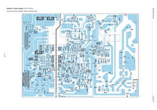 GRUNDIGService	ChassisTF
2-38
Netzteil / Power Supply FSP115-3F02
Ansicht von der Lötseite / View of Solder Side
 