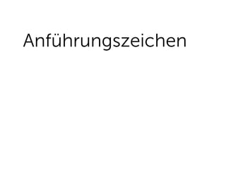 Anführungszeichen
 
