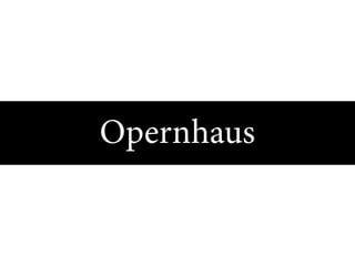 Opernhaus
 