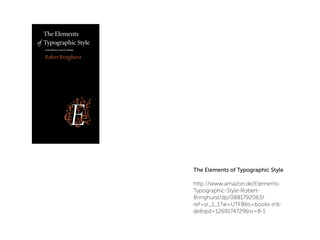 The Elements of Typographic Style

http://www.amazon.de/Elements-
Typographic-Style-Robert-
Bringhurst/dp/0881792063/
ref=sr_1_1?ie=UTF8&s=books-intl-
de&qid=1269174729&sr=8-1
 