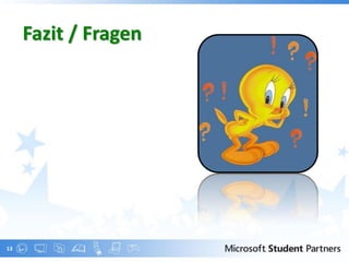 Fazit / Fragen




13
 