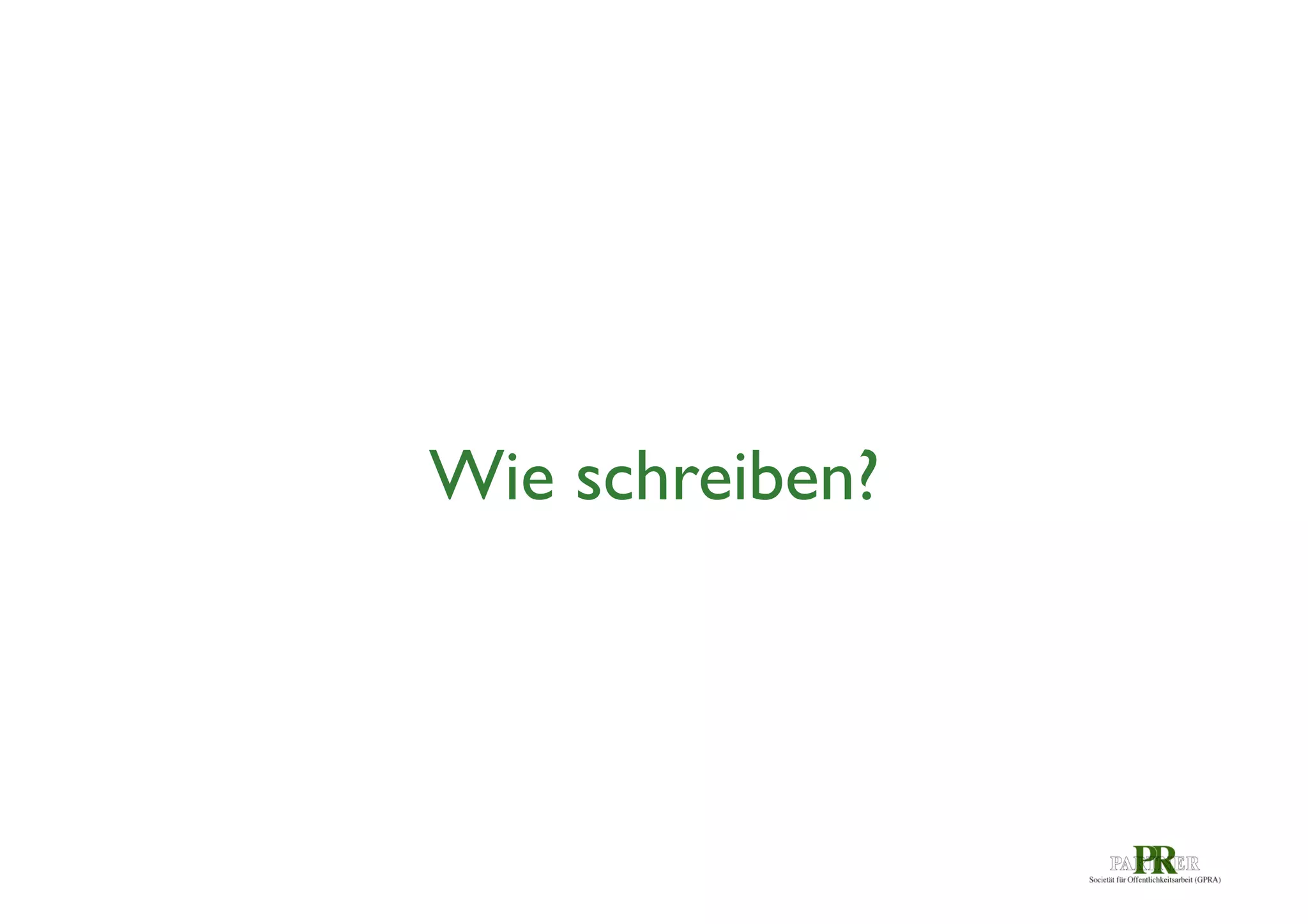 Wie schreiben?	


 