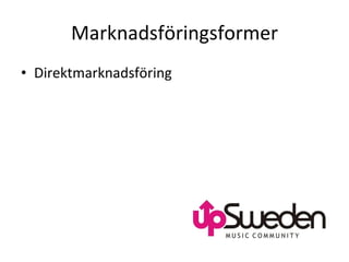 Marknadsföringsformer Direktmarknadsföring  