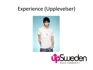 Experience (Upplevelser) 