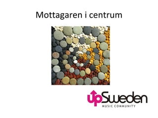 Mottagaren i centrum 