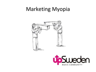 Marketing Myopia 