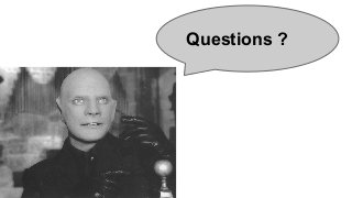 Questions ?
 