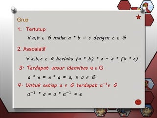 1. Tertutup
Grup
2. Assosiatif
 