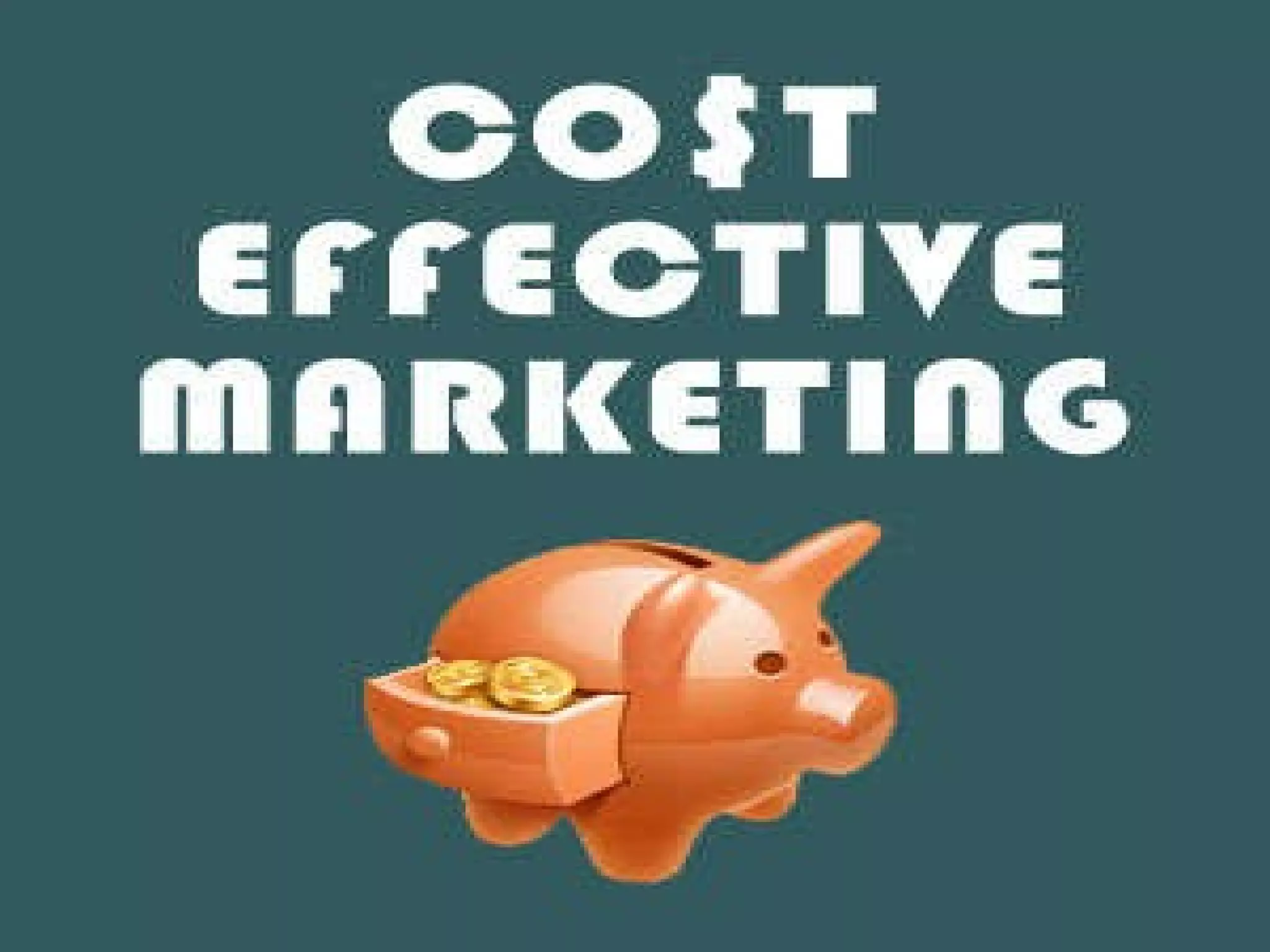 Cost Effective Marketing and Promotions : 