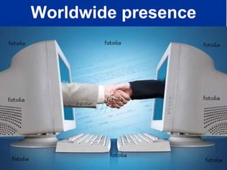Worldwide presence 