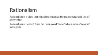 Classical and Modern Philosophy: Rationalism and Empiricism .pptx