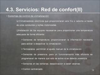 4.3. Servicios: Red de confort(II) 