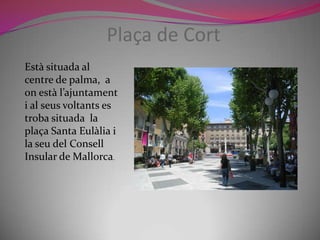 PLAÇA DE SANTA EULÀLIA.