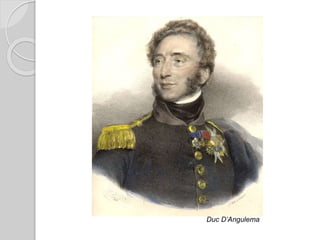 Duc D’Angulema
 