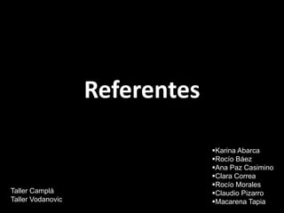 Referentes ,[object Object]