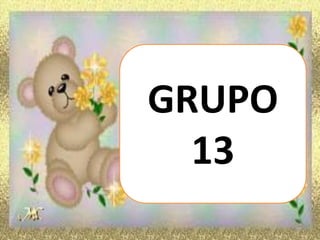 GRUPO
13
 