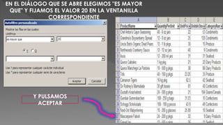 EN EL DIÁLOGO QUE SE ABRE ELEGIMOS "ES MAYOR
QUE" Y FIJAMOS EL VALOR 20 EN LA VENTANILLA
CORRESPONDIENTE
Y PULSAMOS
ACEPTAR
 