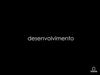 desenvolvimento
 