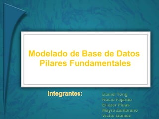 Modelado de Base de Datos  Pilares Fundamentales 