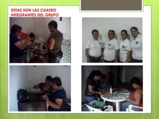 ESTAS SON LAS CUATRO 
INTEGRANTES DEL GRUPO 
 