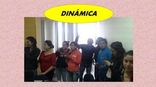DINÁMICA
 