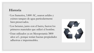 Materiales de Construcción MATERIALES BITUMINOSOS Y POLIMERICOS | PPTX