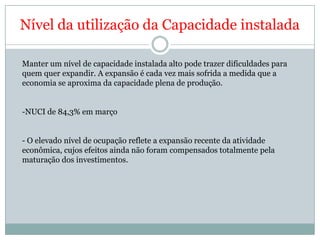 A oferta Quantidade de bens e serviços que as empresas desejam e podem oferecerMotivos de estar crescendo menos que a demanda :Escassez de mão de obra