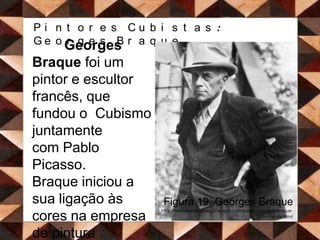 Pintores Cubistas: Juan GrisJuan Gris foi um dos mais famosos pintores cubistas espanhóis. Apesar de ter falecido cedo (com 40 anos), representa o expoente máximo do Cubismo Sintético. Nasceu em Madrid em 1887 e mudou-se para Paris em 1906, onde conheceu vários pintores famosos (entre eles, Pablo Picasso)Figura 20. Auto retrato de Juan Grishttp://acravan.blogspot.com/2010/10/juan-gris-and-door-to-future.html 