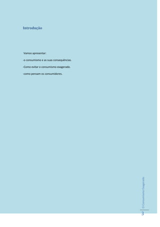 Causas do consumismo exagerado - Grupo3 
