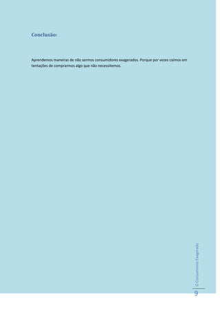 Causas do consumismo exagerado - Grupo3 