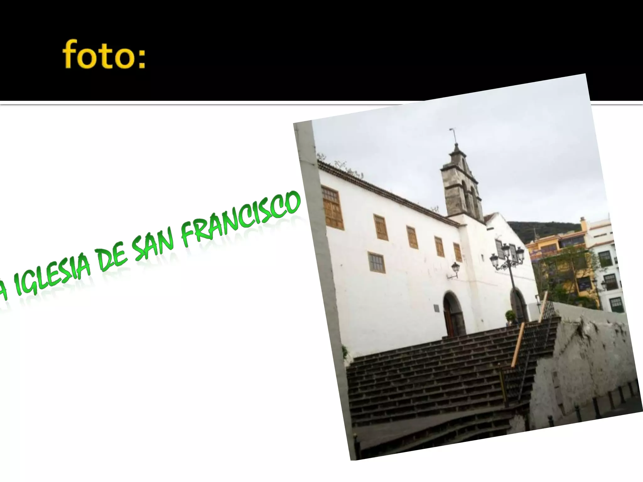   foto:La iglesia de san francisco