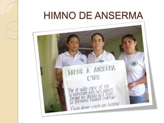HIMNO DE ANSERMA 
 