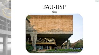 FAU-USP
Fotos

 