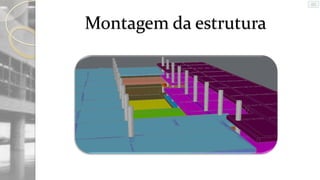 Montagem da estrutura

 