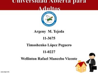 Argeny M. Tejeda
11-3675
Timoshenko López Peguero
11-0227
Wellinton Rafael Mancebo Vicente
 