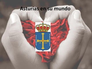 Asturias en su mundo
 