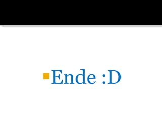 Ende :D 