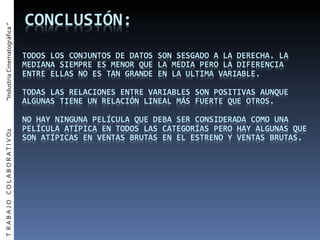 T  R A B A J O  C O L A B O R A T I V O2  “Industria Cinematográfica ” 