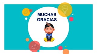 MUCHAS
GRACIAS
 