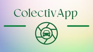 ColectivApp
 