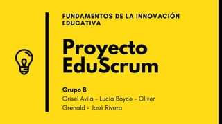 Proyecto
EduScrum
 