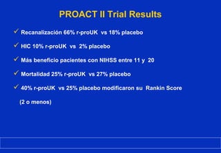 Proact Isc Model Ii tratamiento endovascular del stroke | PPT