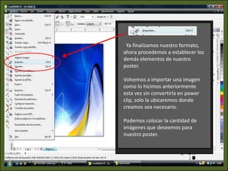 Nos  vamos hasta archivo vamos con el cursor hasta donde dice “importar” y elegimos una imagen de nuestro ordenador que  deseemos usar como fondo para nuestro poster. Luego colocamos o abrimos la imagen en cualquier parte de la hoja, obtendremos algo así.