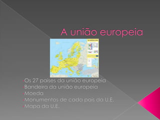 A união europeia ,[object Object]