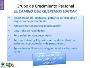 Grupo de crecimiento personal objetivos e indicadores 15 11-2013 | PPTX