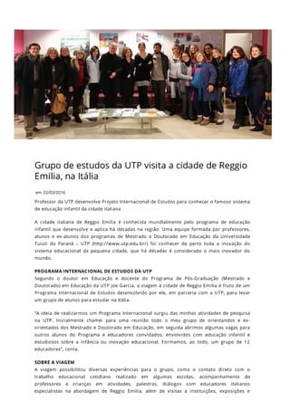 Grupo de estudos da Universidade Tuiuti do Paraná visita Reggio Emilia em colaboração com Reggio Lingua