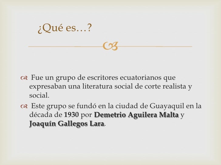  Fueron escritores enfocados en la vida del montubio, el indio y el obrero ecuatoriano; como lo demuestran escritos tale...